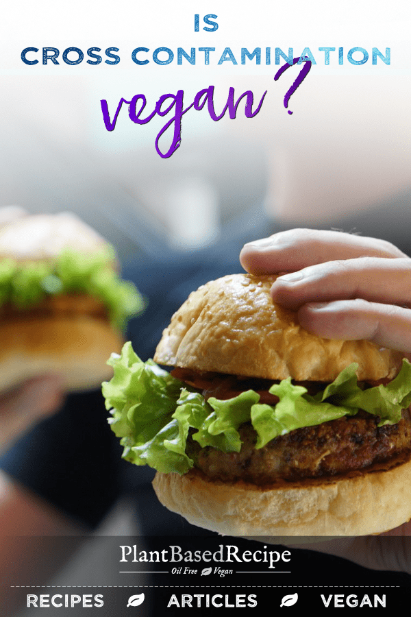 Does cross contamination on a grill make something “not vegan”?